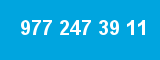 977 247 39 11